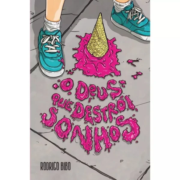 Livro - O Deus que Destrói Sonhos - 1° Ed.